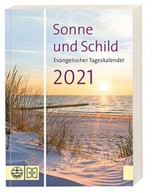 Sonne und Schild 2021. Buchkalender: Der evangelische Tageskalender 2021 im Buchformat