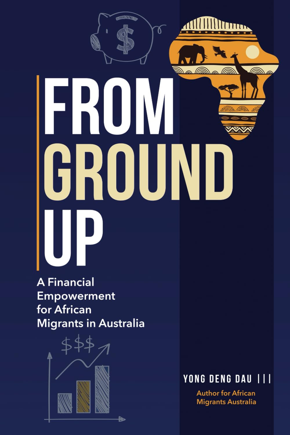 FROM GROUND UP: A Financial Empowerment for African Migrants in Australia