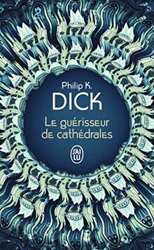 Le guérisseur de cathédrales. Nick et le Glimmung : romans