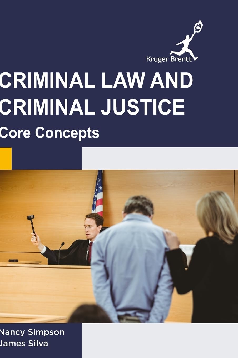 Criminal Law and Criminal Justice: Core Concepts
