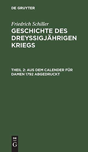 Aus dem Calender für Damen 1792 abgedruckt (Friedrich Schiller: Geschichte des dreyßigjährigen Kriegs)