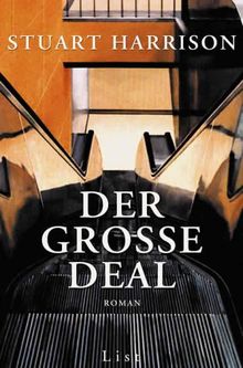 Der große Deal: Roman