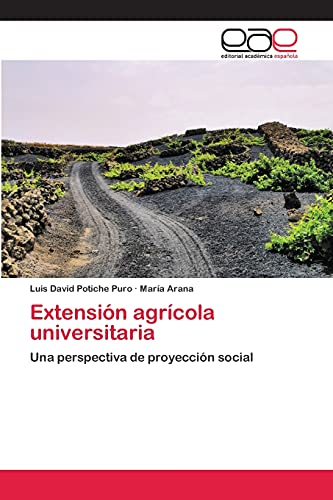 Extensión agrícola universitaria: Una perspectiva de proyección social