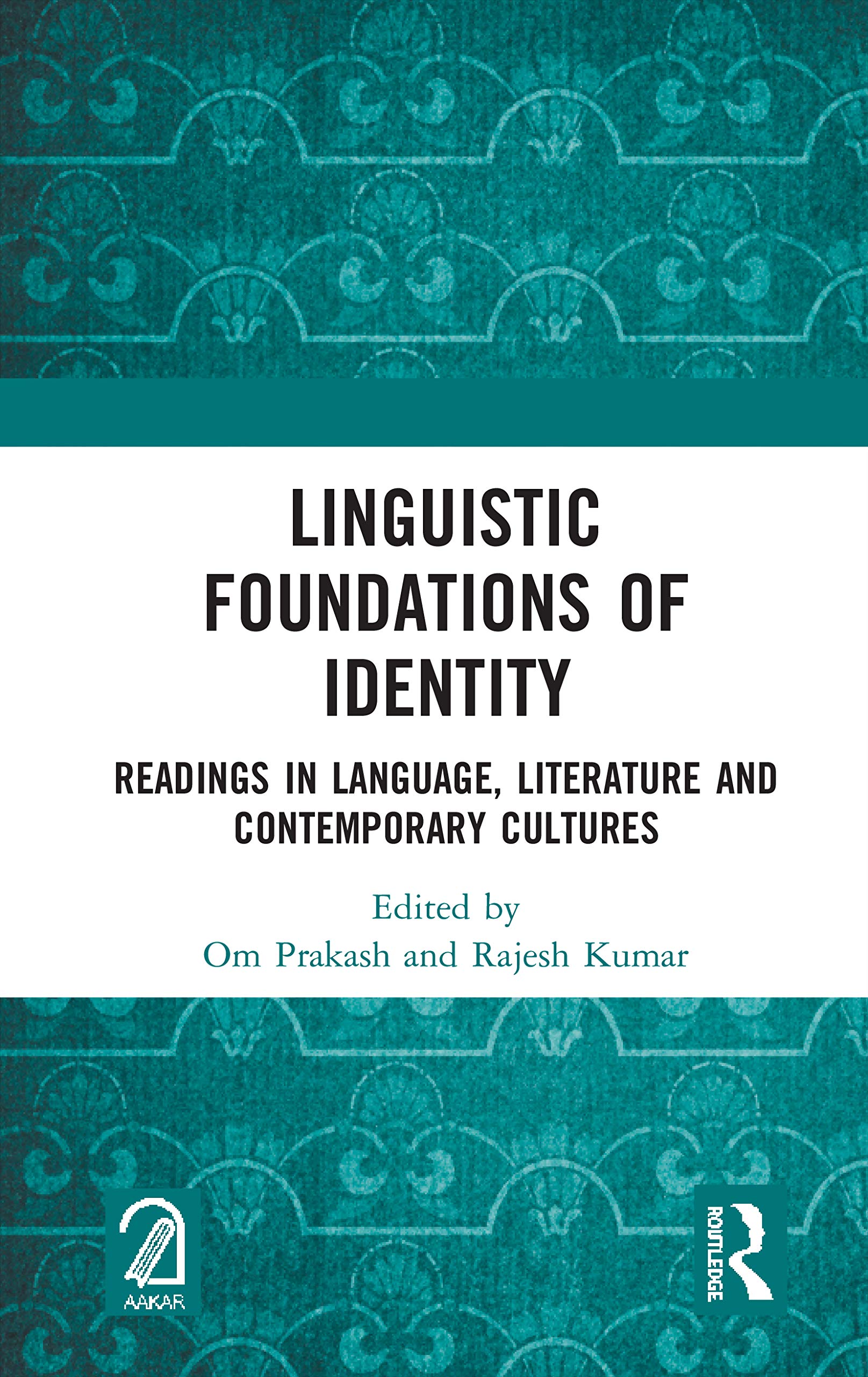 Linguistic Foundations of Identity: Readings in Language, Literature and Contemporary Cultures