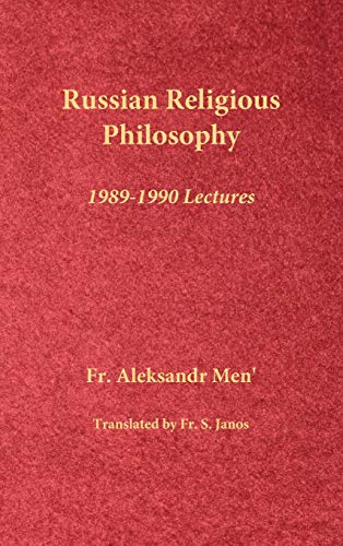 Men', Fr. Aleksandr Russian Religious Philosophy, 1989-1990 Lectures