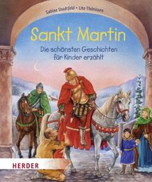 Sankt Martin: Die schönsten Geschichten für Kinder erzählt von Sabine Stadtfeld | Buch | Zustand gut