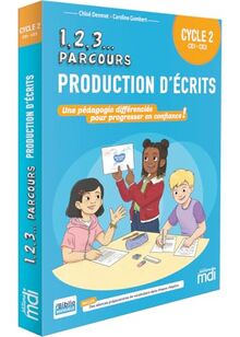 1, 2, 3... parcours, production d'écrits CE1, CE2, cycle 2