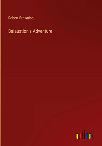 Balaustion's Adventure