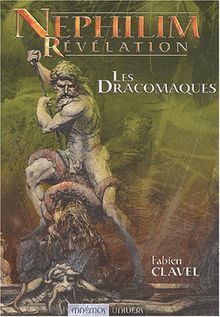 Nephilim révélation. Vol. 2003. Les dracomaques