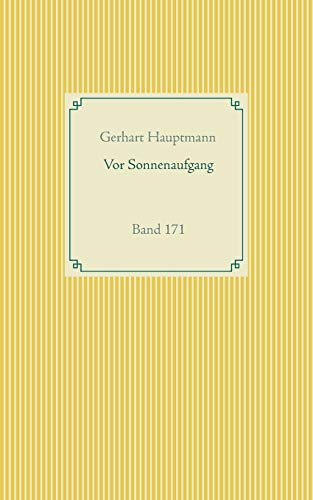 Vor Sonnenaufgang: Band 171 (Taschenbuch-Literatur-Klassiker)