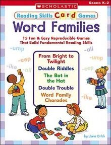 Word Families: 15 Fun & Reproducible Games that Build Fundamental Reading Skills (Reading Skills Card Games)