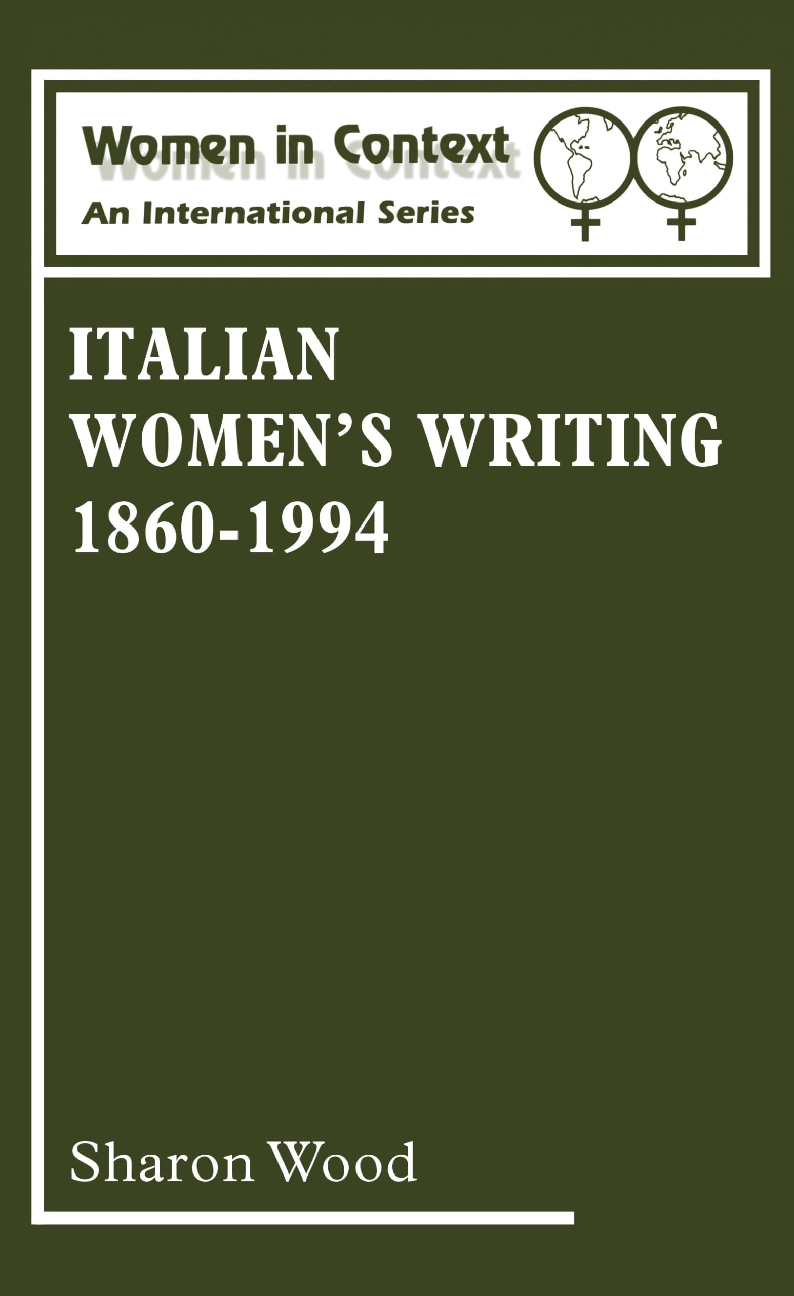 Italian Women's Writing 1860-1994 (Women's Writing 1850-1990 , Vol 2)