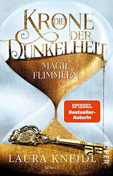 Die Krone der Dunkelheit (Die Krone der Dunkelheit 2): Magieflimmern