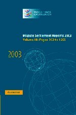 Dispute Settlement Reports Complete Set 178 Volume Hardback Set: Dispute Settlement Reports 2003 (World Trade Organization Dispute Settlement Reports, Band 3)