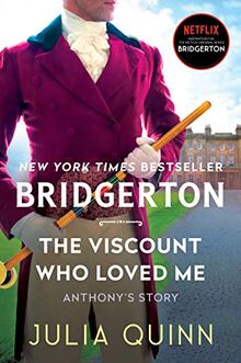 The Viscount Who Loved Me: Bridgerton (Bridgertons, 2, Band 2)