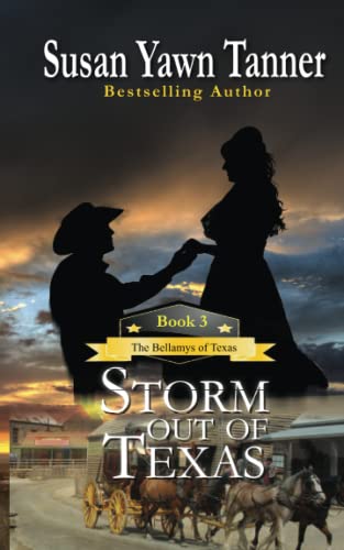 Storm Out of Texas (Bellamys of Texas, Band 3)