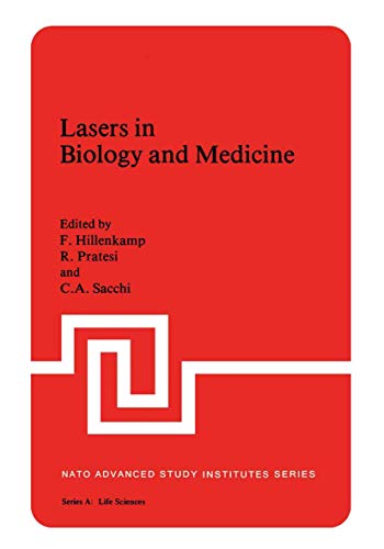 Lasers in Biology and Medicine (Nato Science Series A: (Closed)) (NATO Science Series A:, 34, Band 34)