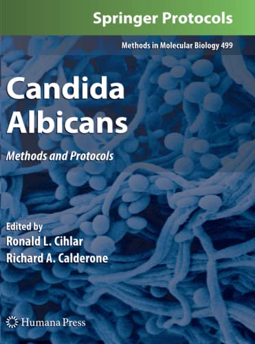 Candida Albicans: Methods and Protocols (Methods in Molecular Biology, Band 499)