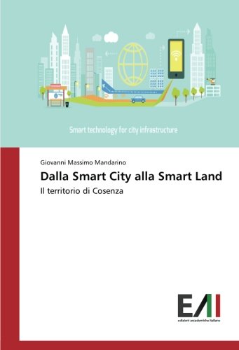 Dalla Smart City alla Smart Land: Il territorio di Cosenza