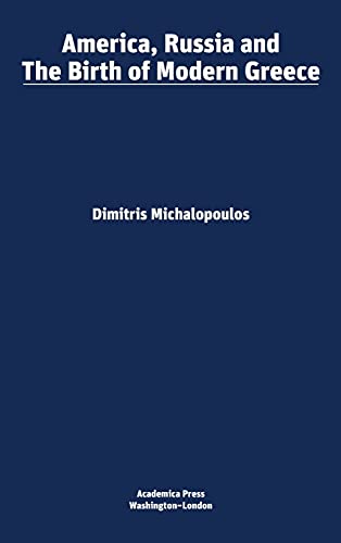 America, Russia and the birth of modern Greece