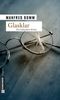 Glasklar: Ein Schwaben-Krimi. Der neunte Fall für August Häberle