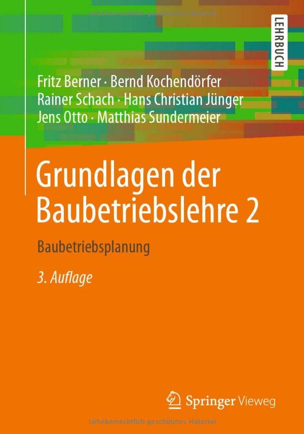 Grundlagen der Baubetriebslehre 2 - Fritz Berner Bernd Kochendörfer Rainer Schach Kartoniert (TB)