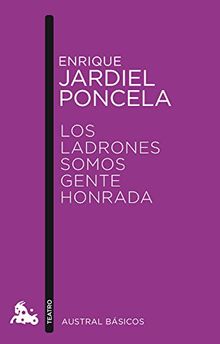 Los ladrones somos gente honrada (Booket Austral Basicos)