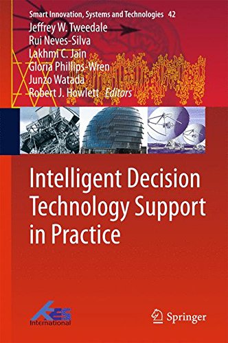 Intelligent Decision Technology Support in Practice (Smart Innovation, Systems and Technologies)