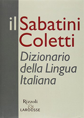 Il Sabatini Coletti: Dizionario della lingua italiana von Francesco Sabatini