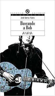 Buscando a Bob (LITERATURA JUVENIL - Espacio Abierto, Band 111)