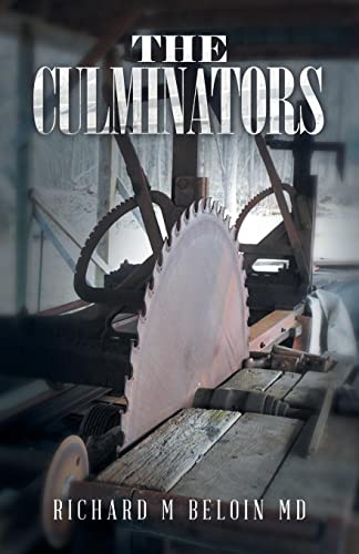 The Culminators: A Bounty Hunting, Romance, And Entrepreneur Series, Book 9 (A Bounty Hunting, Romance, and Entrepreneur, 9)