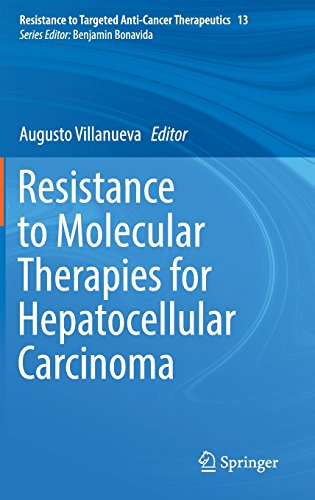Resistance to Molecular Therapies for Hepatocellular Carcinoma (Resistance to Targeted Anti-Cancer Therapeutics)