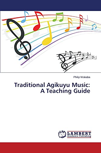 Traditional Agikuyu Music: A Teaching Guide