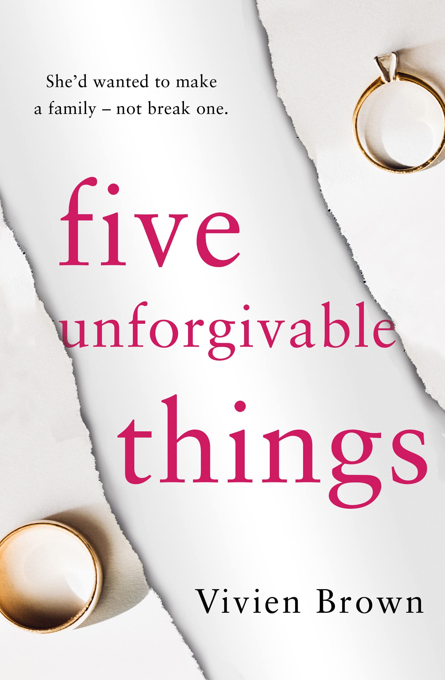 Five Unforgivable Things: A Powerful Women's Fiction Novel of Family Secrets and Emotional Betrayal