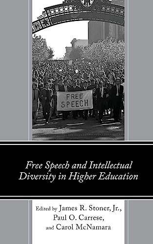 Free Speech and Intellectual Diversity in Higher Education (Political Theory for Today)