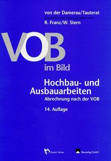 VOB im Bild. Hochbau- und Ausbauarbeiten. Mit Ergänzungsband 1998. Abrechnung nach der VOB: 2 Bde.