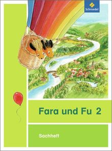 Fara und Fu - Ausgabe 2013: Sachheft 2