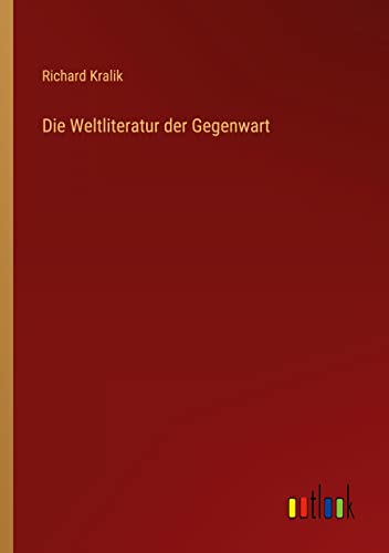Die Weltliteratur der Gegenwart
