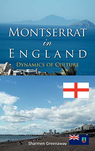 Montserrat in England: Dynamics of Culture