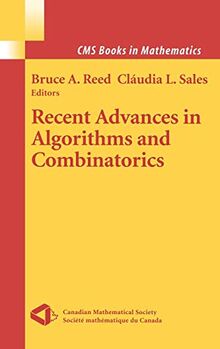 Recent Advances in Algorithms and Combinatorics (CMS Books in Mathematics)