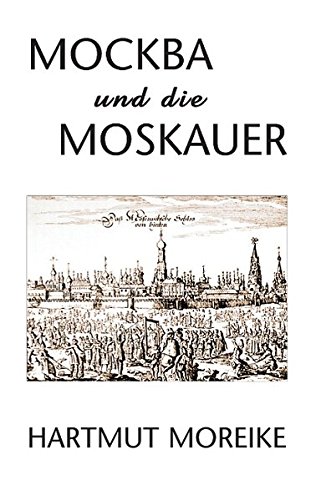 Mockba und die Moskauer
