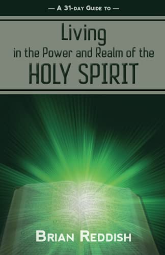 Living in the Power and Realm of the Holy Spirit