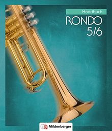 RONDO 5/6 – Handbuch, Neubearbeitung: Der Musiklehrgang für weiterführende Schulen