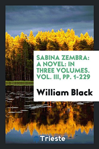 Sabina Zembra: A Novel: In Three Volumes. Vol. III, pp. 1-229