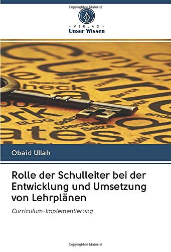 Rolle der Schulleiter bei der Entwicklung und Umsetzung von Lehrplänen: Curriculum-Implementierung