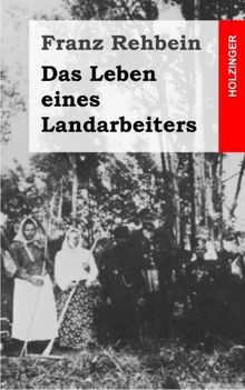 Das Leben eines Landarbeiters