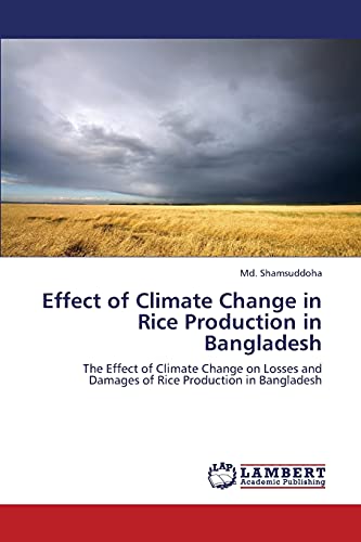 Effect of Climate Change in Rice Production in Bangladesh: The Effect of Climate Change on Losses and Damages of Rice Production in Bangladesh