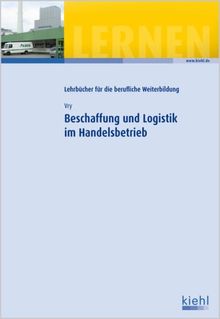 Beschaffung und Logistik im Handelsbetrieb