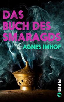 Das Buch des Smaragds: Historischer Roman