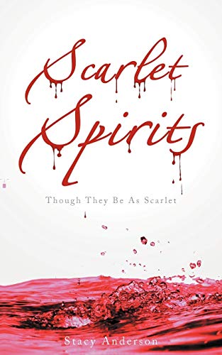 Scarlet Spirits: Though They Be As Scarlet